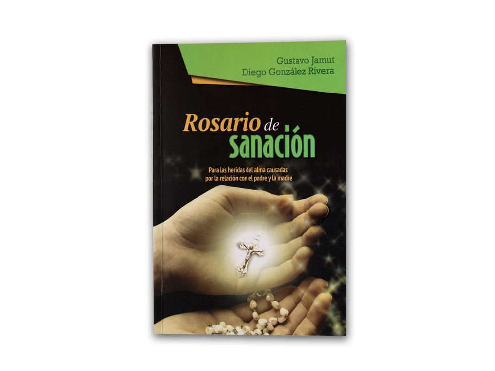 Libro: Rosario de sanación: Libro: Rosario de sanación