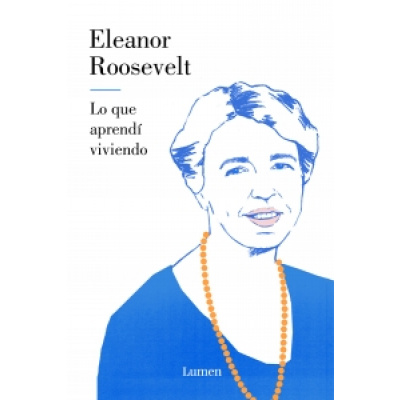 ImagenLo que aprendí viviendo/ Eleanor Roosevelt