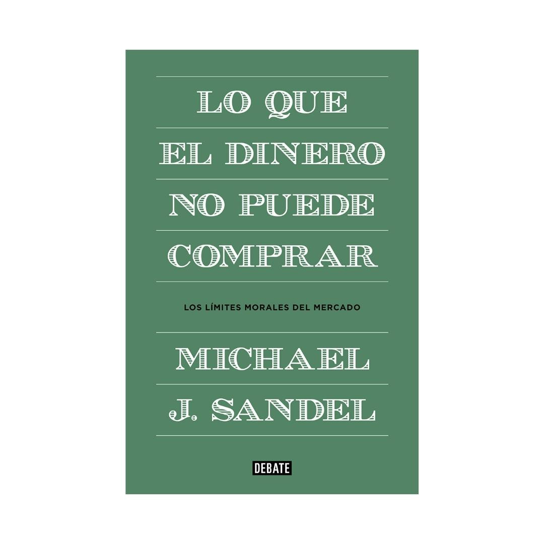Imagen Lo Que El Dinero No Puede Comprar. Michael Sandel