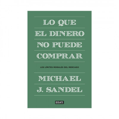 ImagenLo Que El Dinero No Puede Comprar. Michael Sandel