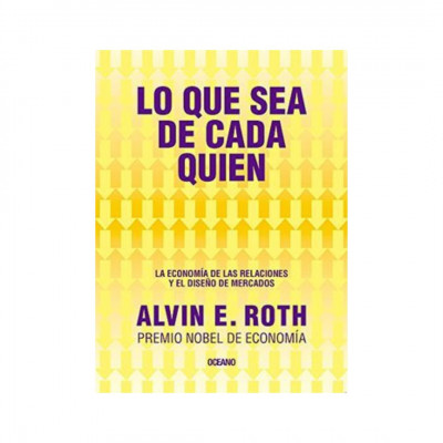 ImagenLo Que Sea de Cada Quien. Alvin E. Roth