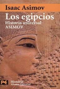 Imagen Los egipcios. Historia Universal  Isaac Asimov 1