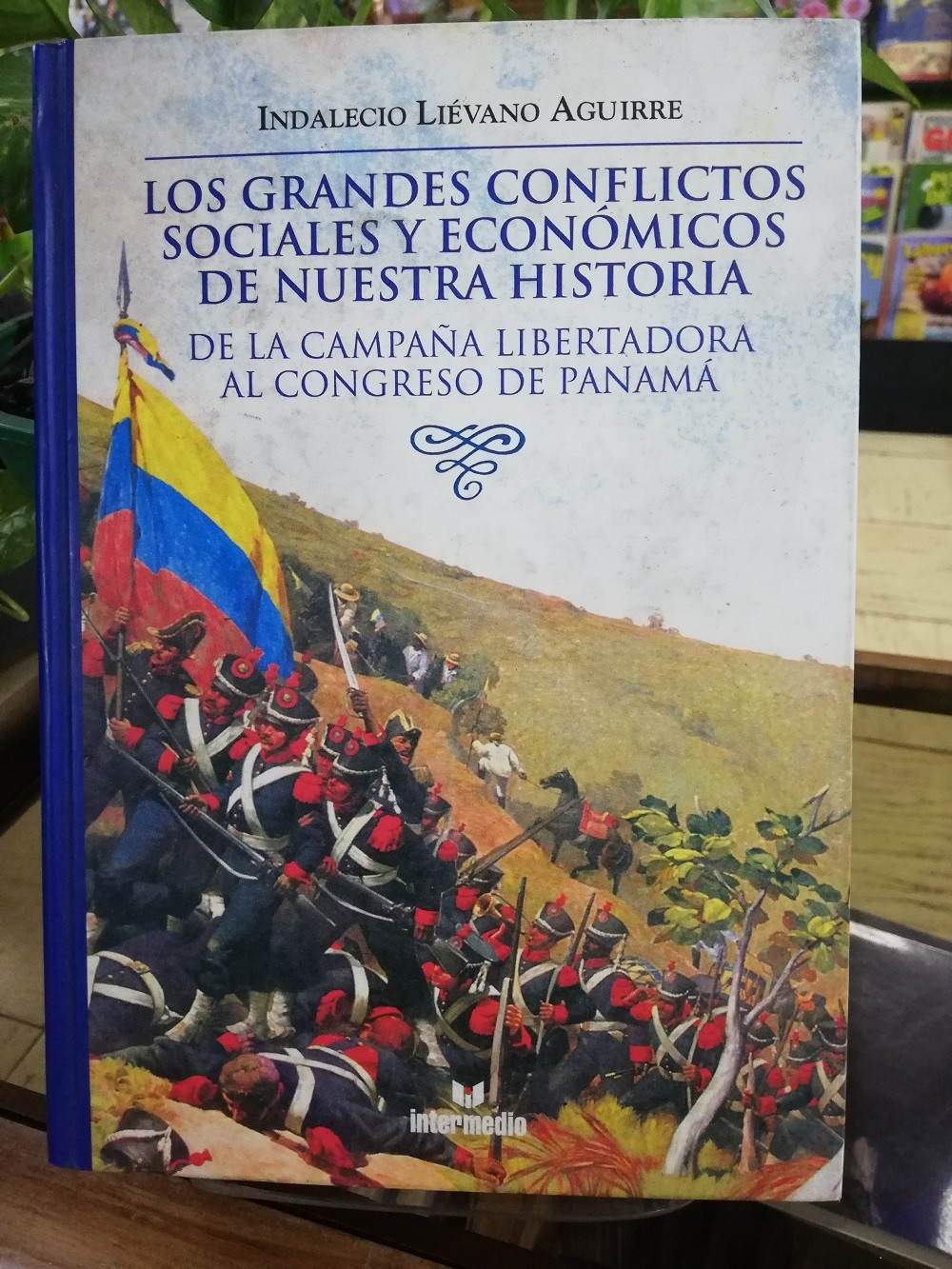 Imagen LOS GRANDES CONFLICTOS SOCIALES Y ECONÓMICOS DE NUESTRA HISTORIA TOMO 2 - INDALECIO LIEVANO AGUIRRE 1