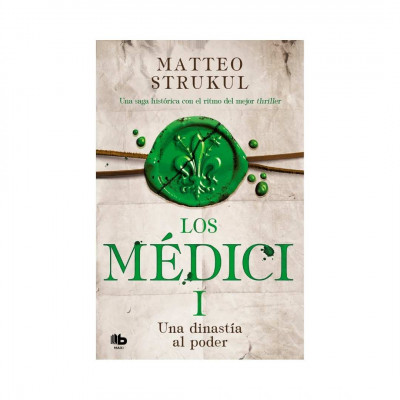 ImagenLos Medici I - Una Dinastia Al Poder. Matteo Strukul