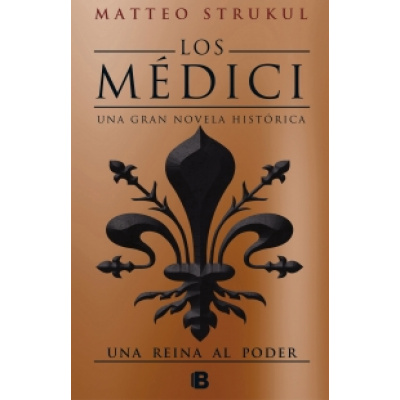 ImagenLos Médici III - Una reina al poder. Matteo Strukul