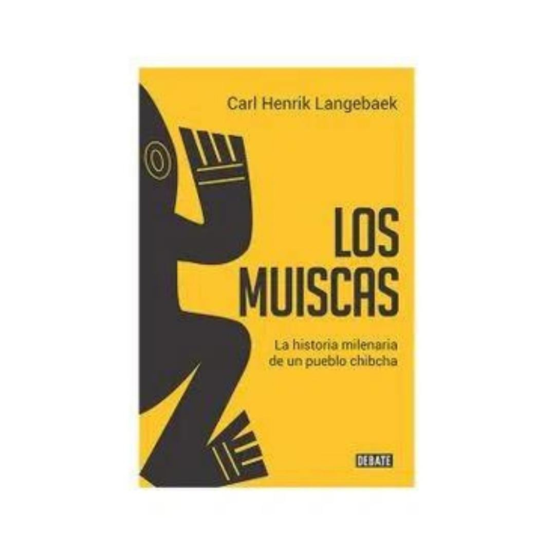 Imagen Los Muiscas. Carl Henrik Langebaek 1