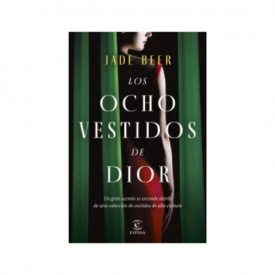 ImagenLos Ocho Vestidos De Dior. Beer, Jade