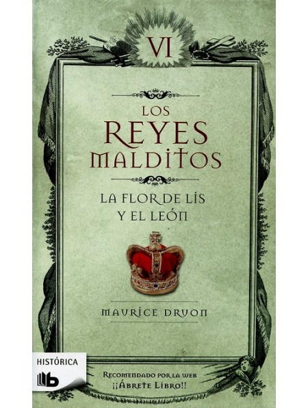 Imagen Los Reyes malditos VI - La flor de lis y el león/ Maurice Druon 1