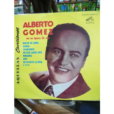 ImagenLP ALBERTO GOMEZ - ALBERTO GOMEZ EN SU ÉPOCA DE ORO