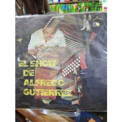 ImagenLP ALFREDO GUTIERREZ - EL SHOW DE ALFREDO GUTIERREZ