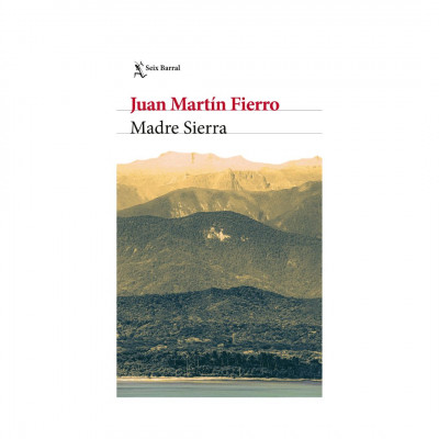 ImagenMadre Sierra. Fierro, Juan Martín