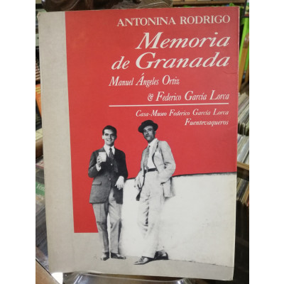 ImagenMEMORIA DE GRANADA, MANUEL ÁNGELES ORTIZ & FEDERICO GARCÍA LORCA - ANTONINA RODRIGO