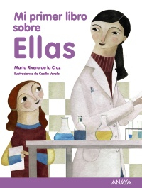 Imagen Mi primer libro sobre ellas/ Marta Rivera de la Cruz 1