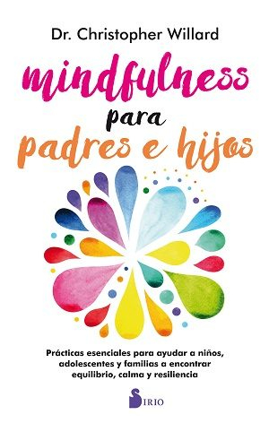 Imagen Mindfulness para padres e hijos/ Dr. Christopher Willard