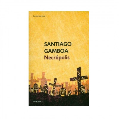 ImagenNecrópolis. Santiago Gamboa