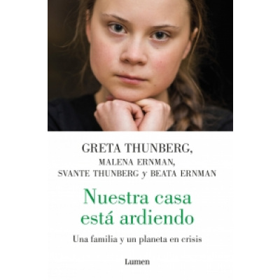 ImagenNuestra casa está ardiendo. Greta Thunberg, Malena Ernam, Svante Thunberg y Beata Ernman