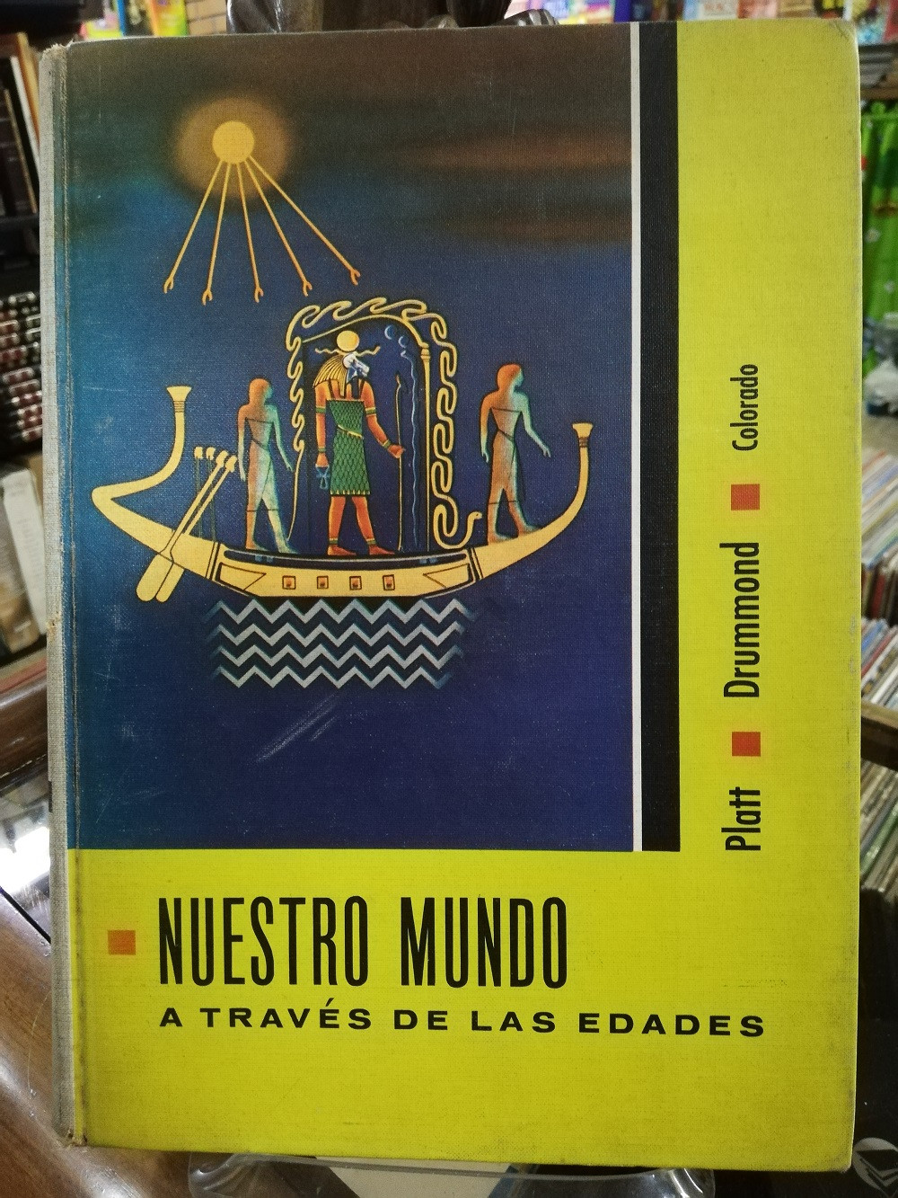 Imagen NUESTRO MUNDO A TRAVÉS DE LAS EDADES - PLATT/DRUMMOND/COLORADO