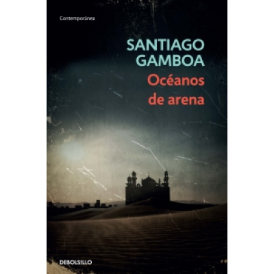 ImagenOcéanos de arena. Santiago Gamboa