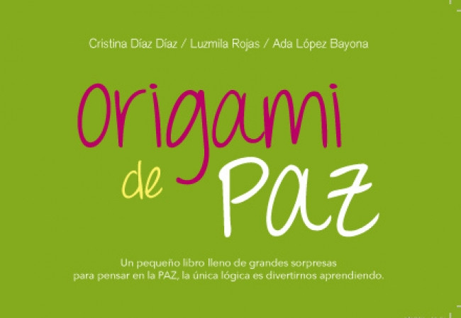 Imagen Origami de paz. Cristina Díaz Díaz- Luzmila Rojas - Ada López Bayona