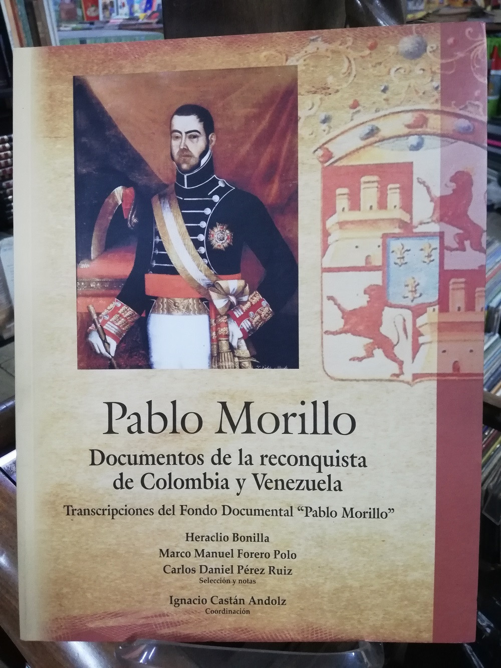 Imagen PABLO MORILLO, DOCUMENTOS DE LA RECONQUISTA DE COLOMBIA Y VENEZUELA - AUTORES VARIOS 1