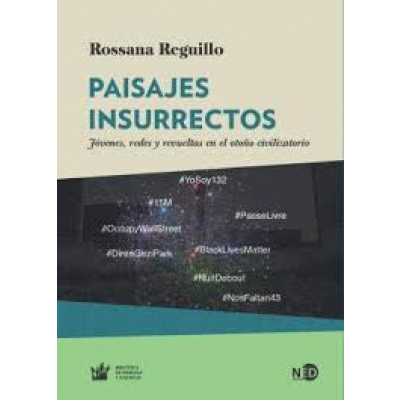 ImagenPaisajes insurrectos/ Rossana Reguillo