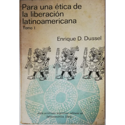 ImagenPARA UNA ÉTICA DE LA LIBERACIÓN LATINOAMERICANA - ENRIQUE DUSSEL - 2 TOMOS