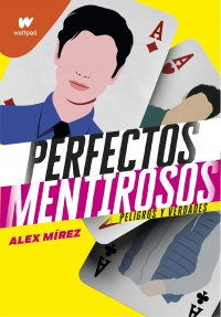 Imagen Perfectos Mentirosos 2. Alex Mirez 1