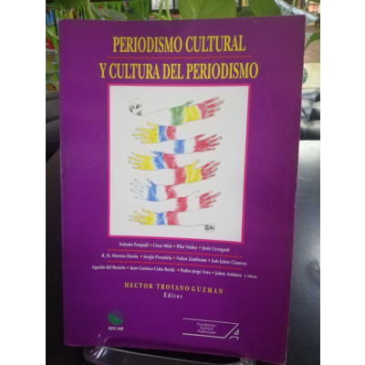 ImagenPERIODISMO CULTURAL Y CULTURA DEL PERIODISMO - HECTOR TROYANO GUZMAN