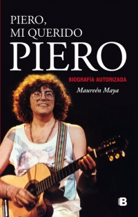Imagen Piero, mi querido Piero/ Maureén Maya