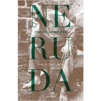 ImagenPoesía completa. Tomo II (1948 - 1954) Neruda.