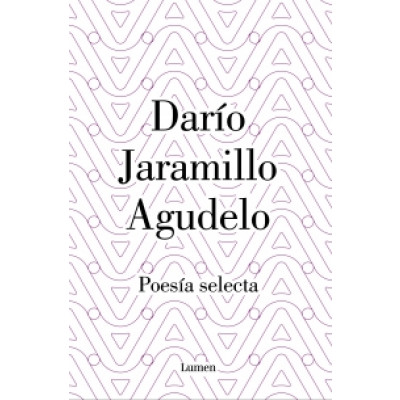 ImagenPoesía selecta. Darío Jaramillo Agudelo