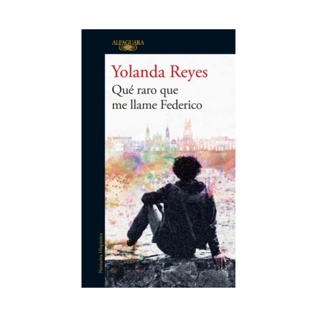 Imagen Que Raro Que Me Llame Federico. Yolanda Reyes Villamizar 1