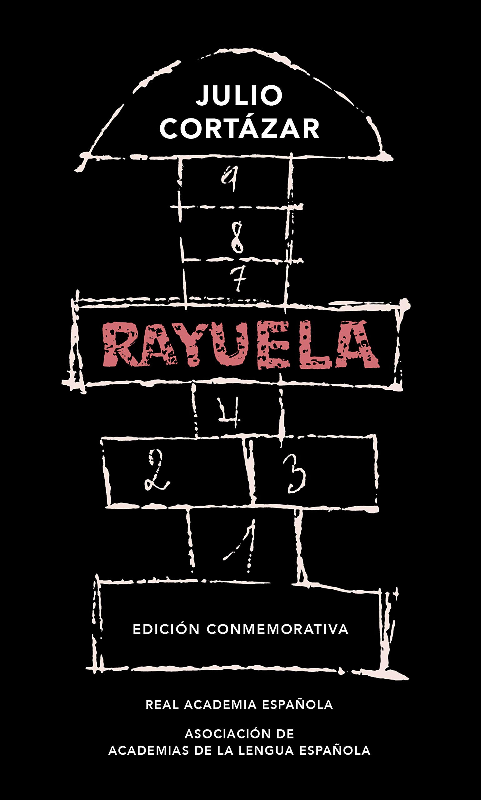 Imagen Rayuela. Edición Conmemorativa RAE y la ASALE . Julio Cortázar