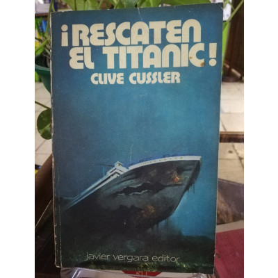 ImagenRESCANTEN EL TITANIC! - CLIVE CUSSLER
