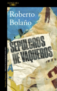 Imagen Sepulcros de Vaqueros. Roberto Bolaños