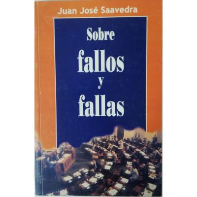 ImagenSOBRE FALLOS Y FALLAS - JUAN JOSÉ SAAVEDRA