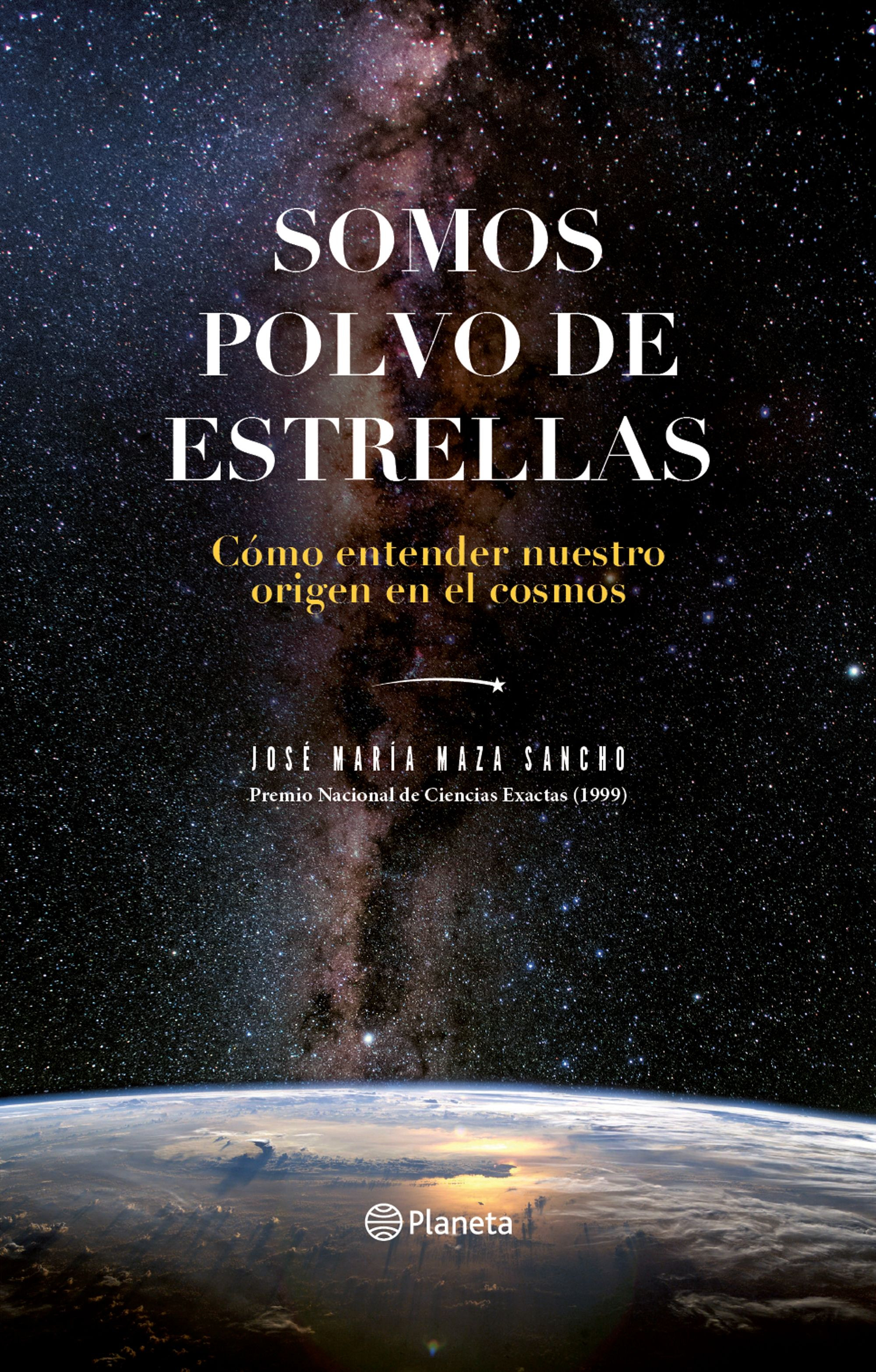 Imagen Somos Polvo de Estrellas. José María Maza