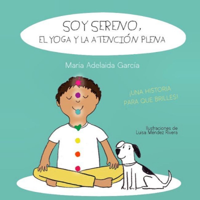 ImagenSoy sereno, el yoga y la atención plena. María Adelaida García