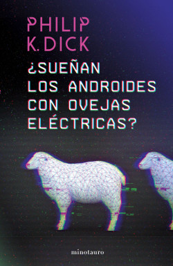 Imagen ¿Sueñan los androides con ovejas eléctricas?. Philip K. Dick
