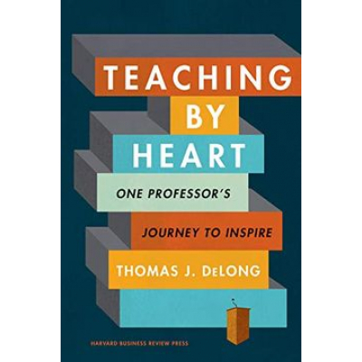 ImagenTeaching by Heart: One Professor's Journey to Inspire (libro en Inglés). Thomas J. Delong