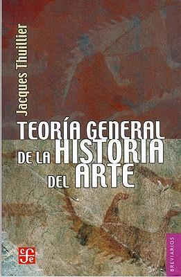 Imagen Teoría general de la historia del arte. Thuillier, Jacques 1