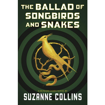 ImagenThe Ballad of Songbirds and Snakes. Suzanne Collins