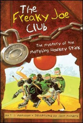 Imagen The Mystery of the Morphing Hockey Stick. P.J. Mcmahan. Ilustrated by John Manders 1