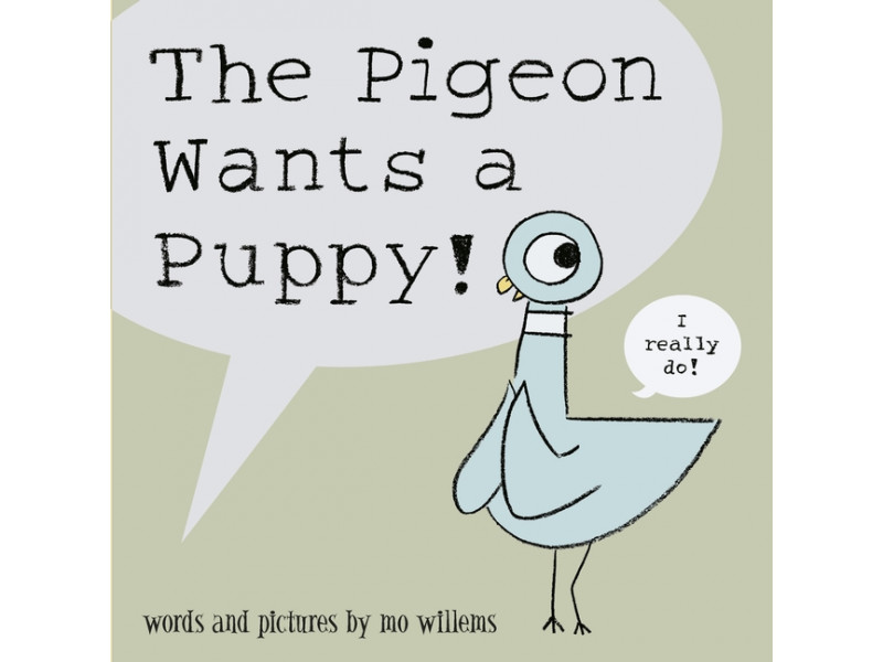 The Pigeon Wants a Puppy! 9781406315509 • Nido de Libros