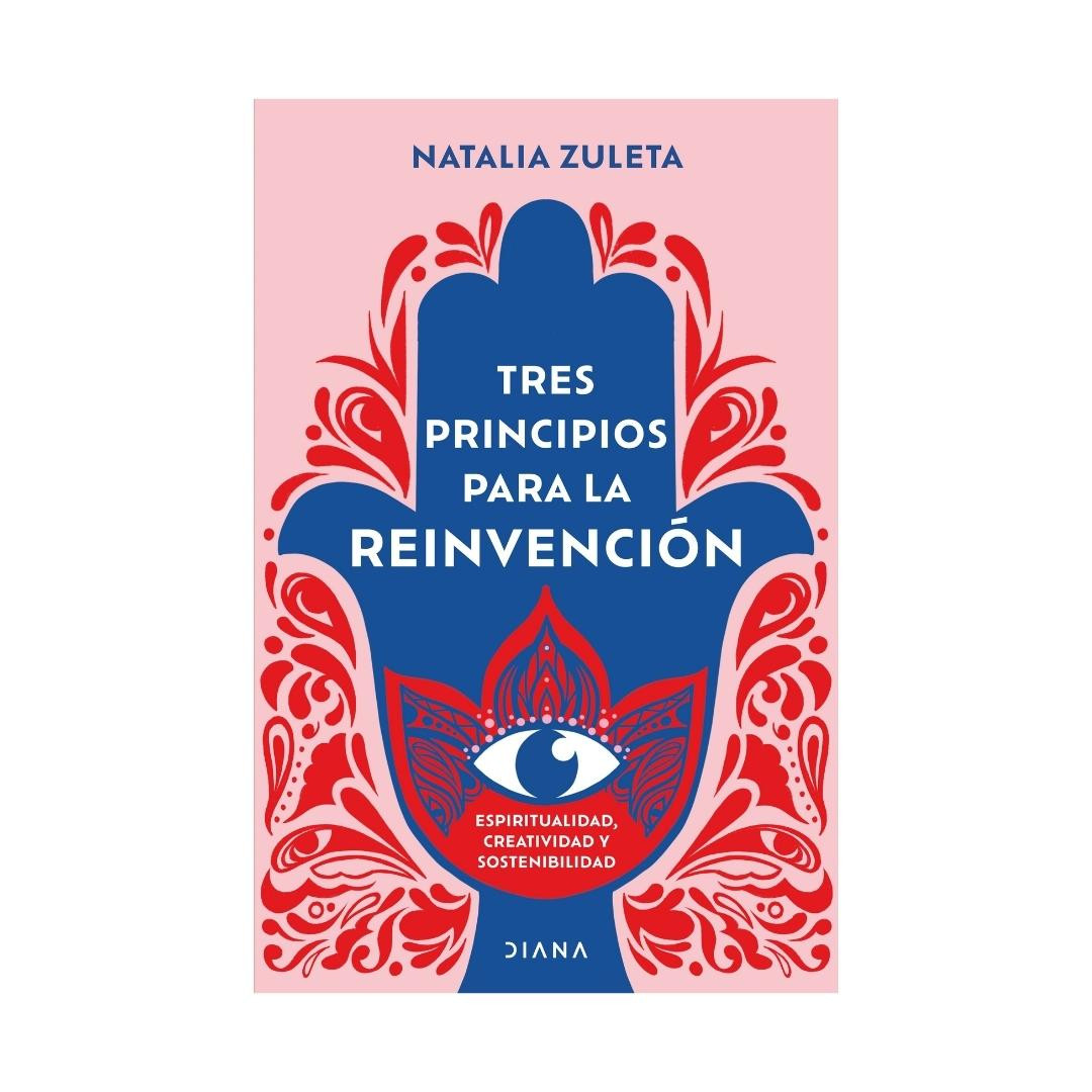 Imagen Tres Principios Para La Reinvención. Natalia Zuleta 1