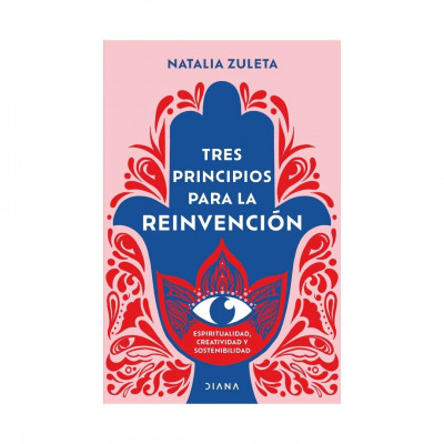 ImagenTres Principios Para La Reinvención. Natalia Zuleta