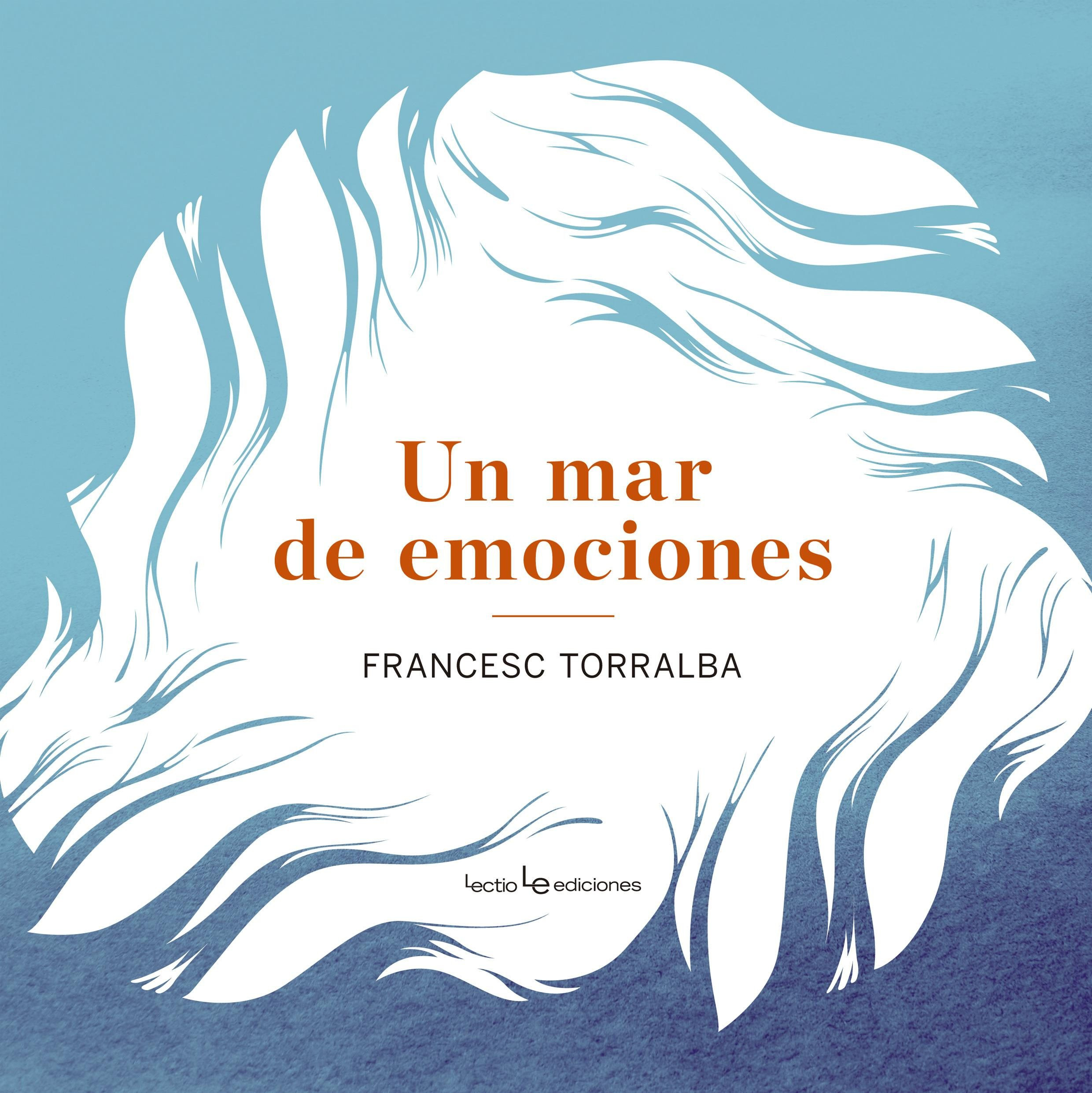 Imagen Un mar de emociones/ Francesc Torralba