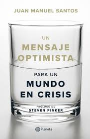 Imagen Un mensaje optimista para un mundo en crisis. Juan Manuel Santos