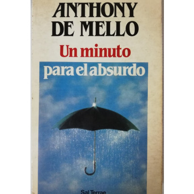 ImagenUN MINUTO PARA EL ABSURDO -ANTHONY DE MELLO