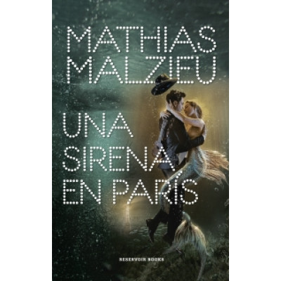 ImagenUna sirena en París. Mathias Malzieu